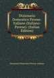 Dizionario Domestico Pavese-Italiano (Italiano-Pavese). (Italian Edition), Dizionario Domestico Pavese-italiano 