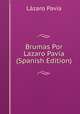 Brumas Por Lazaro Pavia (Spanish Edition), Lazaro Pavia 