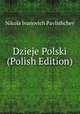 Dzieje Polski (Polish Edition), Nikola Ivanovich Pavlishchev 
