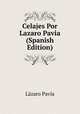 Celajes Por Lazaro Pavia (Spanish Edition), Lazaro Pavia 