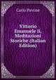 Vittorio Emanuele Ii, Meditazioni Storiche (Italian Edition), Carlo Pavone 