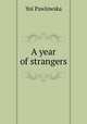 A year of strangers, Yoi Pawlowska 