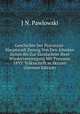 Geschichte Der Provinzial-Hauptstadt Danzig Von Den Altesten Zeiten Bis Zur Sacularfeier Ihrer Wiedervereinigung Mit Preussen 1893: Volksschrift in Skizzen (German Edition), J N. Pawlowski 