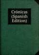 Cronicas (Spanish Edition), 