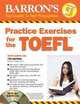 Practice Exercises for the TOEFL with Audio CDs, Pamela Sharpe Ph.D. 