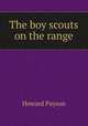 The boy scouts on the range, Howard Payson 