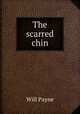 The scarred chin, Will Payne 