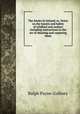 The fowler in Ireland; or, Notes on the haunts and habits of wildfowl and seafowl including instructions in the art of shooting and capturing them, Ralph Payne-Gallwey 