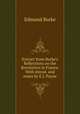 Extract from Burke's Reflections on the Revolution in France. With introd. and notes by E.J. Payne, Burke Edmund 