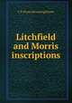 Litchfield and Morris inscriptions, C T. [from old catalog] Payne 
