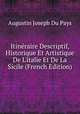 Itin?raire Descriptif, Historique Et Artistique De L'italie Et De La Sicile (French Edition), Augustin Joseph Du Pays 