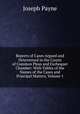 Reports of Cases Argued and Determined in the Courts of Common Pleas and Exchequer Chamber: With Tables of the Names of the Cases and Principal Matters, Volume 1, Joseph Payne 