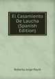 El Casamiento De Laucha (Spanish Edition), Roberto Jorge Payro 