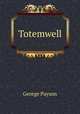 Totemwell, George Payson 