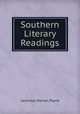 Southern Literary Readings, Leonidas Warren Payne 