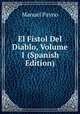 El Fistol Del Diablo, Volume 1 (Spanish Edition), Manuel Payno 