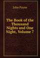 The Book of the Thousand Nights and One Night, Volume 7, John Payne 