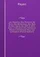 Les Maladies Des Pommes De Terre, Des Betteraves, Des Bl?s Et Des Vignes De 1845 ? 1853, Avec L'indication Des Meilleurs Moyens ? Employer Pour Les Combattre (French Edition), Payen 