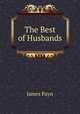The Best of Husbands, Payn James 