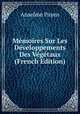 Memoires Sur Les Developpements Des Vegetaux (French Edition), Anselme Payen 
