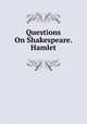 Questions On Shakespeare. Hamlet, 