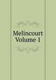 Melincourt Volume 1, 