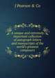 A unique and extremely important collection of autograph letters and manuscripts of the world's greatest composers, J Pearson &amp; Co 