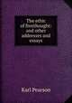 The ethic of freethought: and other addresses and essays, Pearson, Karl 