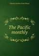 The Pacific monthly, Charles Erskine Scott Wood 