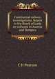 Continental railway investigations. Report to the Board of trade on railways in Austria and Hungary, C H Pearson 
