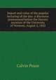 Import and value of the popular lecturing of the day: a discourse pronounced before the literary societies of the University of Vermont, August 2, 1842, Calvin Pease 