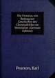 Die Fronica; ein Beitrag zur Geschichte des Christusbildes im Mittelalter (German Edition), Pearson, Karl 