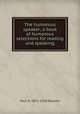 The humorous speaker; a book of humorous selections for reading and speaking, Paul M. 1871-1938 Pearson 