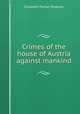 Crimes of the house of Austria against mankind, Elizabeth Palmer Peabody 