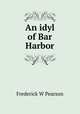 An idyl of Bar Harbor, Frederick W Pearson 