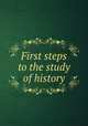 First steps to the study of history, 