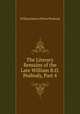 The Literary Remains of the Late William B.O. Peabody, Part 4, William Bourn Oliver Peabody 