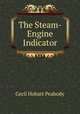 The Steam-Engine Indicator, Cecil Hobart Peabody 