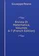 Rivista Di Matematica, Volumes 6-7 (French Edition), Giuseppe Peano 