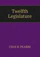 Twelfth Legislature, CHAS B. PEARRE 
