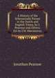 A History of the Schenectady Patent in the Dutch and English Times, by J. Pearson and Others. Ed. by J.W. Macmurray, Jonathan Pearson 