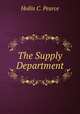 The Supply Department, Hollis C. Pearce 