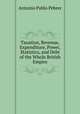 Taxation, Revenue, Expenditure, Power, Statistics, and Debt of the Whole British Empire, Antonio Pablo Pebrer 