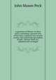 A gazetteer of Illinois: in three parts, containing a general view of the state, a general view of each county, and a particular description of each . bottom, bluff, etc., alphabetically arranged, John Mason Peck 