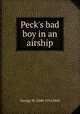 Peck's bad boy in an airship, George W. 1840-1916 Peck 