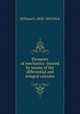 Elements of mechanics: treated by means of the differential and integral calculus, William G. 1820-1892 Peck 