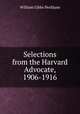 Selections from the Harvard Advocate, 1906-1916, William Gibbs Peckham 