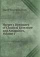 Harper's Dictionary of Classical Literature and Antiquities, Volume 1, Peck, Harry Thurston, 1856-1914 