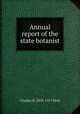 Annual report of the state botanist, Charles H. 1833-1917 Peck 