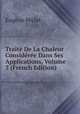 Traite De La Chaleur Consideree Dans Ses Applications, Volume 3 (French Edition), Eugene Peclet 